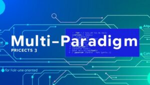 The Rise of Multi-Paradigm Languages: Flexibility for the Future (2025)