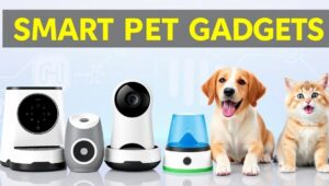 Smart Pet Gadgets: Keeping Your Furry Friends Happy and Healthy (2025)